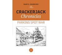 The crackerjack chronicles: Parking Spot War