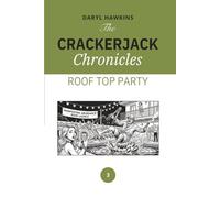 The Crackerjack Chronicles: The Rooftop Party