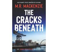 The Cracks Beneath: A gripping Scottish crime mystery with a twist you won’t see coming!: 7