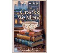 The Cracks We Mend