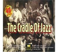 The Cradle of Jazz by Muggsy Spanier, Jelly Roll Morton, Louis Armstrong, Sidney Bechet, George Wettli (2001-01-02)