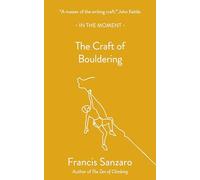 Francis Sanzaro The Craft of Bouldering (Tascabile) (PRESALE 16/01/2025)