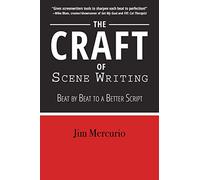 Jim Mercurio The Craft of Scene Writing (Tascabile)