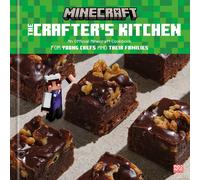 The Crafter's Kitchen: An Official Minecraft Cookbook for Young Chefs and Their
