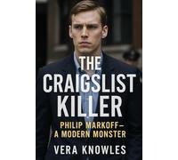 The Craigslist Killer: Philip Markoff a Modern Monster