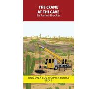 The Crane at the Cave Chapter Book: Decodable Chapter Book Series for Students Learning to Read. For Beginning Readers and Students with Dyslexia. (Step 5-Magic/Silent e): 22