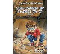 The Crash of Flight 10-17, Book 2: Tom and the Trailblazers