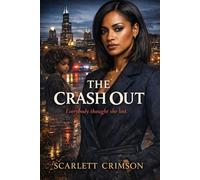 The Crash Out: Everybody Thought She Lost