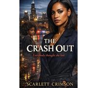 The Crash Out: Everybody Thought She Lost