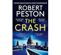 The Crash: The brand new explosive thriller from Britain's top political