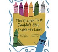 The Crayon That Couldn't Stay Inside the Lines