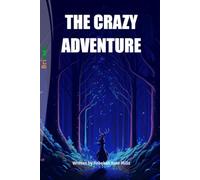 THE CRAZY ADVENTURE