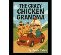 The Crazy Chicken Grandma
