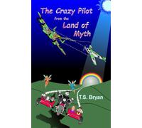 The Crazy Pilot from the Land of Myth: 3