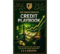 The Create Wealth Credit Playbook
