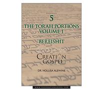 The Creation Gospel Workbook Five: Bereishit: Volume 1