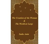 The Creation of Woman & The World at Large