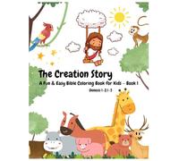 The Creation Story (Bible Adventure Coloring Book Series - Book 1): A Fun and Easy Bible Story Coloring Book for Kids Ages 4 to 11