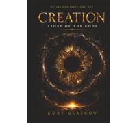 The Creation: Story of the Gods