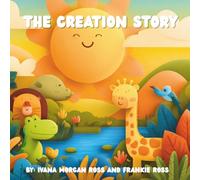 The Creation Story: Tales From The Bible