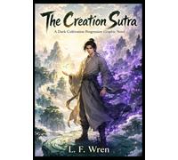 The Creation Sutra: A Dark Cultivation Progression Graphic Novel