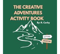 The Creative Adventures Activity Book for kids Ages 4-10: Draw, Trace, Color, Imagine, Create & Play with pages of fun: A Creative Activity Book ... Scavenger Hunts, Coloring Pages, and More!