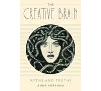 Anna Abraham The Creative Brain (Tascabile)
