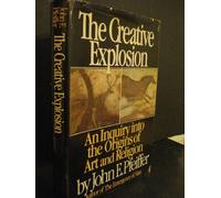 The Creative Explosion: An Inquiry into the Origins of Art and Religion