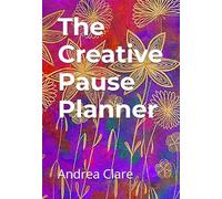 The Creative Pause Planner