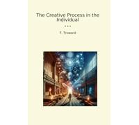 The Creative Process in the Individual