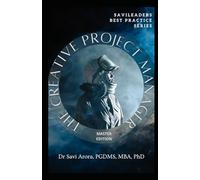 The Creative Project Manager: The Master Edition