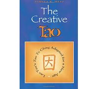 The Creative Tao: Lao Tzu's Tao Te Ching Adapted for a New Age