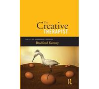 The Creative Therapist: The Art of Awakening a Session