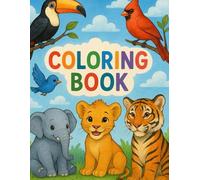 The Creative Toddler’s Coloring Book Ages 2 to 10
