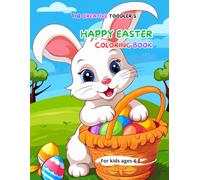 THE CREATIVE TOODLER'S HAPPY EASTER COLORING BOOK: FOR KIDS 4-8 (Boys & Girls)