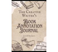 The Creative Writer's Book Annotation Journal