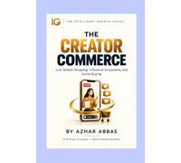 THE CREATOR COMMERCE: Live-Stream Shopping, Influencer Ecosystems, and Social Buying