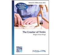 The Creator of Tintin: Belgian Artist Hergé