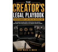 The Creator’s Legal Playbook: Entertainment Law for the Digital Age