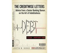The Creditwise Letters: Advice from a Senior Demon Banker on the Art of Indebtedness