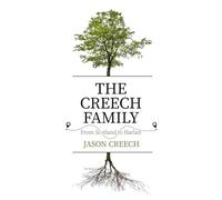 The Creech Family: From Scotland to Harlan