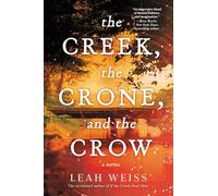 The Creek, the Crone, and the Crow