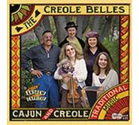 The Creole Belles Cajun and Creole Traditional Music (CD) Album