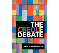 The Creole Debate - McWhorter John H.