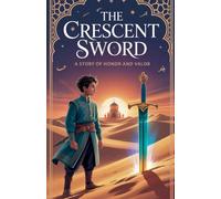 The Crescent Sword: 8