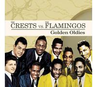 The Crests vs. The Flamingos Golden Oldies (CD)