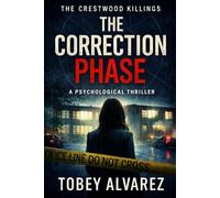 THE CRESTWOOD KILLINGS: THE CORRECTION PHASE: 2