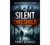 THE CRESTWOOD KILLINGS: THE SILENT THRESHOLD: 3