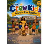 The Crew Kids Learn to Rise Together