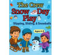 The Crew Snow Day Play: Slipping, Sliding, & Snowballs
